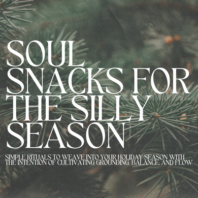 Soul Snacks for the Silly Season
